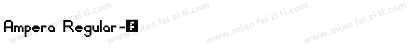 Ampera Regular字体转换
